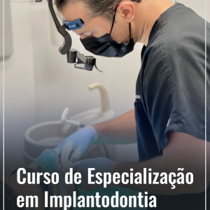 Curso de Especialização em Implantodontia
